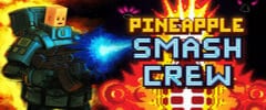 Pineapple Smash Crew Trainer