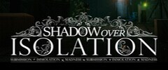 Shadow Over Isolation Trainer
