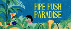 Pipe Push Paradise Trainer