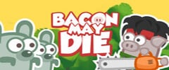 Bacon May Die Trainer