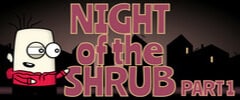 Night of the Shrub Part 1 Trainer