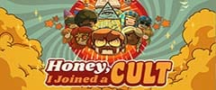 Honey, I Joined a Cult Trainer 01/20/22 (STEAM)