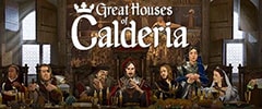 Great Houses of Calderia Trainer 1.0.0.1284