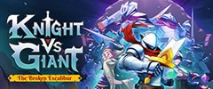 Knight vs Giant: The Broken Excalibur Trainer