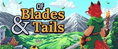 Of Blades and Tails Trainer